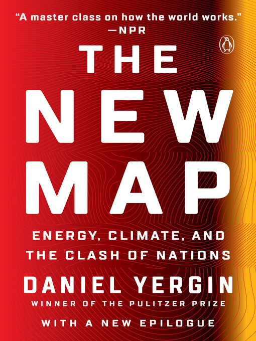Title details for The New Map by Daniel Yergin - Available